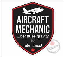 'Aircraft Mechanic - because gravity is relentless!' Vinyl Decal Sticker