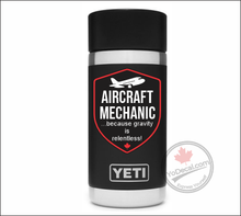 'Aircraft Mechanic - because gravity is relentless!' Vinyl Decal Sticker