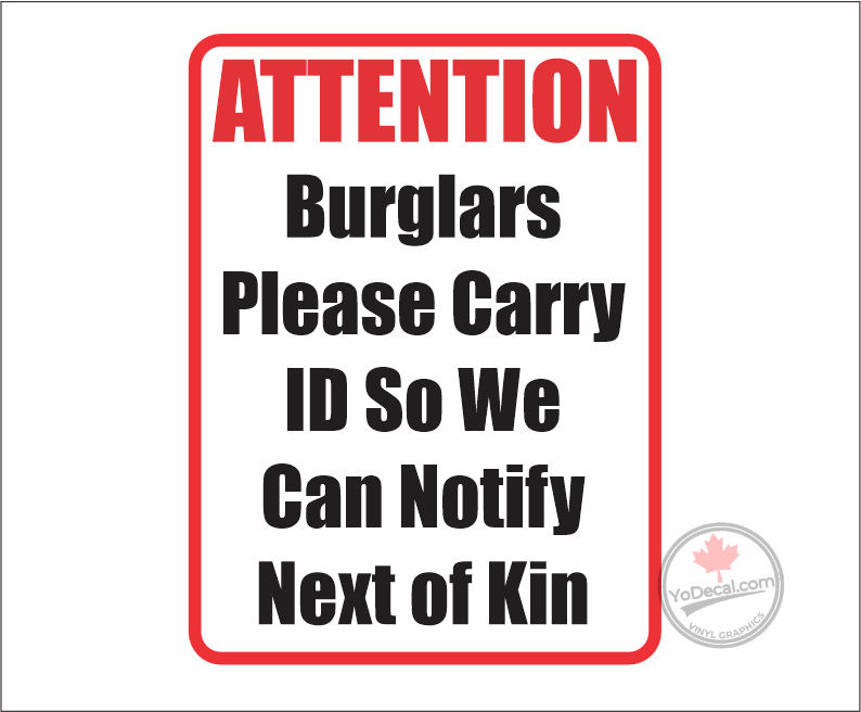 'Attention Burglars' Premium Vinyl Decal / Sticker