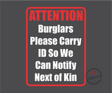 'Attention Burglars' Premium Vinyl Decal / Sticker