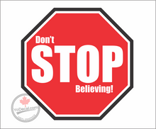 'Don't Stop Believing' Premium Vinyl Decal / Sticker