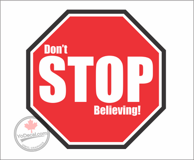 'Don't Stop Believing' Premium Vinyl Decal / Sticker