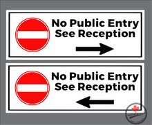 'No Public Entry See Reception' Premium Vinyl Decal