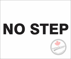 'No Step' Premium Vinyl Decal / Sticker