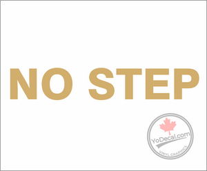 'No Step' Premium Vinyl Decal / Sticker
