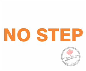 'No Step' Premium Vinyl Decal / Sticker