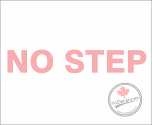 'No Step' Premium Vinyl Decal / Sticker