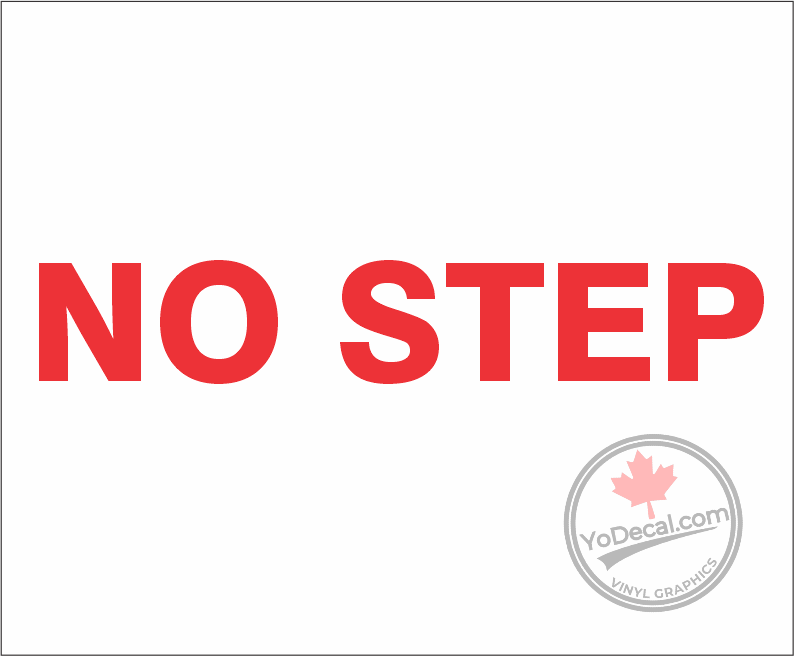 'No Step' Premium Vinyl Decal / Sticker