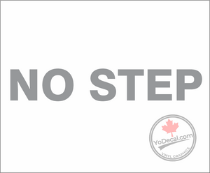 'No Step' Premium Vinyl Decal / Sticker