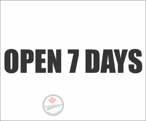 'Open 7 Days' Premium Vinyl Decal / Sticker