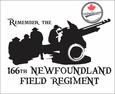 'Remember the 166th Newfoundland Field Regiment' Premium Vinyl Decal / Sticker