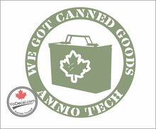 'We Got Canned Goods - Ammo Tech' Premium Vinyl Decal