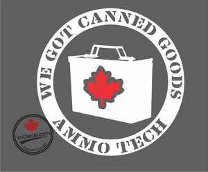 'We Got Canned Goods - Ammo Tech' Premium Vinyl Decal