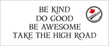 'Be Kind Do Good Be Awesome' Premium Vinyl Decal
