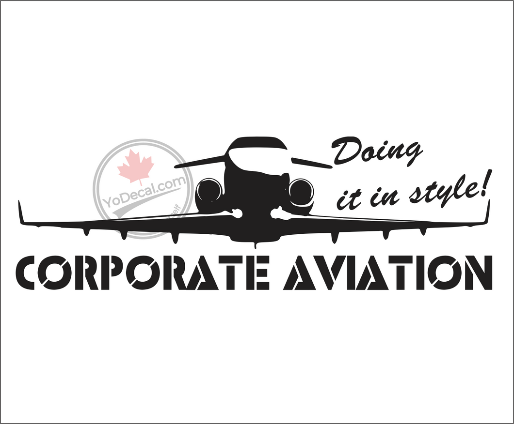 'Corporate Aviation Doing It In Style!' Premium Vinyl Decal