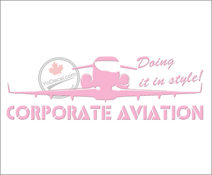 'Corporate Aviation Doing It In Style!' Premium Vinyl Decal