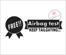 'Free Air Bag Test' Premium Vinyl Decal