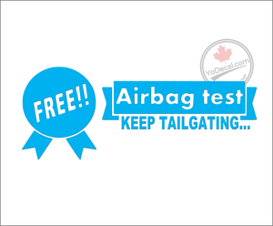 'Free Air Bag Test' Premium Vinyl Decal