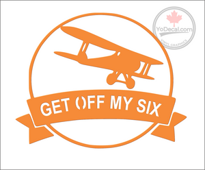 'Get Off My Six Biplane' Premium Vinyl Decal