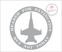 'Headed For Extinction... But Not Today' Premium Vinyl Decal