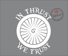 'In Thrust We Trust - Engine' Premium Vinyl Decal / Sticker