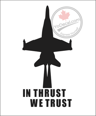 'In Thrust We Trust' Premium Vinyl Decal