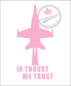 'In Thrust We Trust' Premium Vinyl Decal