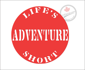 'Life's Short Adventure' Premium Vinyl Decal