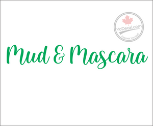 'Mud & Mascara' Premium Vinyl Decal