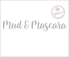 'Mud & Mascara' Premium Vinyl Decal