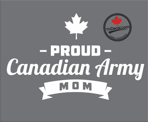 'Proud Canadian Army Mom' Premium Vinyl Decal / Sticker