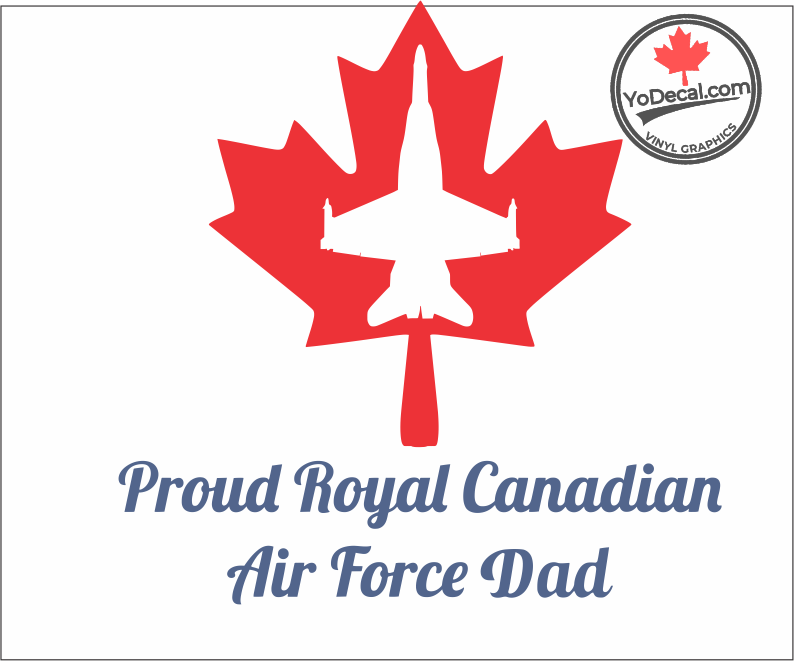 'Proud Royal Canadian Air Force Dad' Premium Vinyl Decal / Sticker