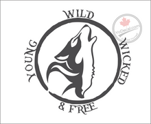'Young Wild Wicked & Free' Premium Vinyl Decal